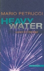 Image for Heavy water  : a poem for Chernobyl