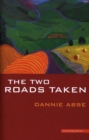 Image for The two roads taken  : a prose miscellany