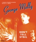 Image for Don&#39;t tell Sybil  : the memoir by George Melly
