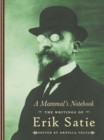 Image for A mammal&#39;s notebook  : the collected writings of Erik Satie