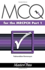 Image for MCQs in Paediatrics for the MRCPCH, Part 1