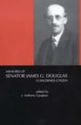 Image for Memoirs of Senator James G. Douglas (1887-1954)  : concerned citizen
