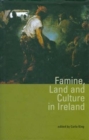 Image for Famine, Land and Culture in Ireland