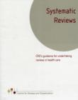 Image for Systematic Reviews : CRD&#39;s Guidance for Undertaking Reviews in Healthcare