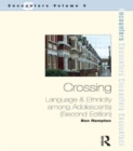 Image for Crossing  : language &amp; ethnicity among adolescents