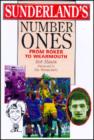 Image for Sunderland&#39;s number ones  : from Roker to Wearmouth