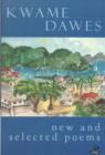 Image for Kwame Dawes: New and Selected Poems