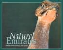 Image for Natural Emirates : Wild Life and Environment of the United Arab Emirates