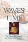 Image for Waves of time  : the maritime history of the United Arab Emirates