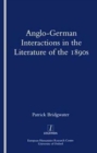 Image for Anglo-German Interactions in the Literature of the 1890s