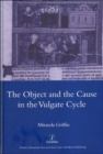 Image for The object and the cause in the Vulgate Cycle