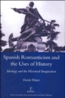 Image for Spanish Romanticism and the Uses of History