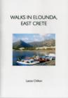 Image for &quot;Walks in Elounda East Crete&quot; &amp; &quot;the Elounda Walkers&#39; Map&quot;