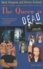 Image for The queen is dead  : a story of jarheads, eggheads, serial killers &amp; bad sex