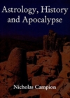 Image for Astrology, History and Apocalypse