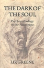 Image for Dark of the Soul : Psychopathology in the Horoscope