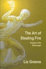 Image for The art of stealing fire  : Uranus in the horoscope