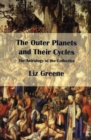 Image for The Outer Planets and Their Cycles : The Astrology of the Collective