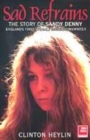 Image for No more sad refrains  : the life and times of Sandy Denny