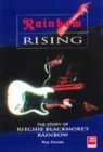 Image for Rainbow rising  : the story of Ritchie Blackmore&#39;s Rainbow