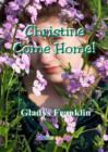 Image for Christine Come Home!