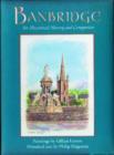 Image for Banbridge : An Illustrated History and Companion