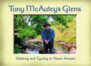 Image for Tony McAuley&#39;s Glens : Walking and Cycling in North Antrim