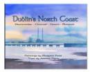 Image for Dublin&#39;s North Coast : Drumcondra, Clontarf, Howth, Malahide