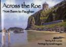 Image for Across the Roe : From Bann to Faughan