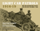 Image for Light car patrols, 1916-19: war and exploration in Egypt and Libya with the Model T Ford : a memoir