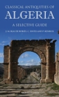 Image for Classical antiquities of Algeria  : a selective guide