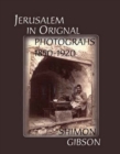 Image for Jerusalem in original photographs, 1850-1920