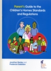 Image for Parent&#39;s Guide to the Children&#39;s Homes Standards and Regulations