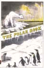 Image for The Polar Book : British Polar Exhibition 1930 Bernacchi