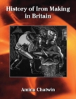 Image for History of Iron Making in Britain