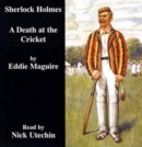 Image for A Death at the Cricket : Another Case for Sherlock Holmes