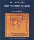 Image for Art Nouveau from Mackintosh to Liberty  : the birth of a style