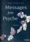 Image for Butterflies &amp; moths  : messages from psyche