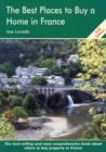Image for The best places to buy a home in France  : a survival handbook
