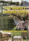 Image for A Ramblers Guide to the Dorset Jubilee Trail