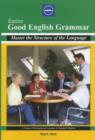 Image for Explore good English grammar  : master the structure of the language