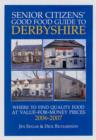 Image for Senior Citizens&#39; Good Food Guide to Derbyshire