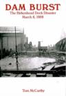Image for Damburst : The Birkenhead Dock Disaster March 6, 1909