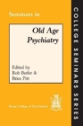 Image for Seminars in old age psychiatry