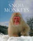 Image for Snow monkeys  : wildlife monographs