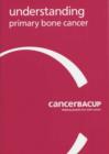 Image for Understanding Primary Bone Cancer