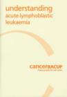 Image for Understanding Acute Lymphoblastic Leukaemia
