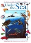 Image for Under the sea  : make hundreds of pictures of undersea life!