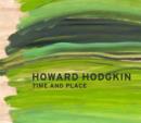 Image for Howard Hodgkin  : time and place
