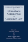 Image for New Developments in International Commercial and Consumer Law